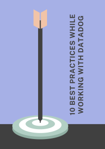 10 Best Practices with Datadog