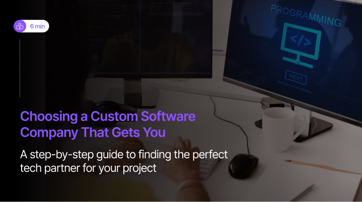 How to choose custom software development company