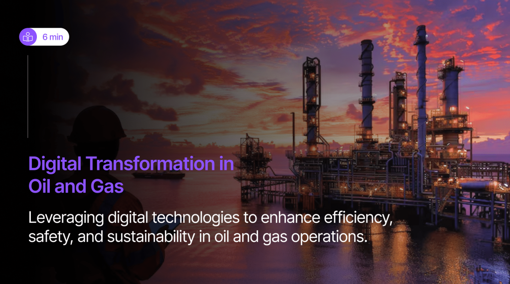 Digital Transformation in Oil and Gas min